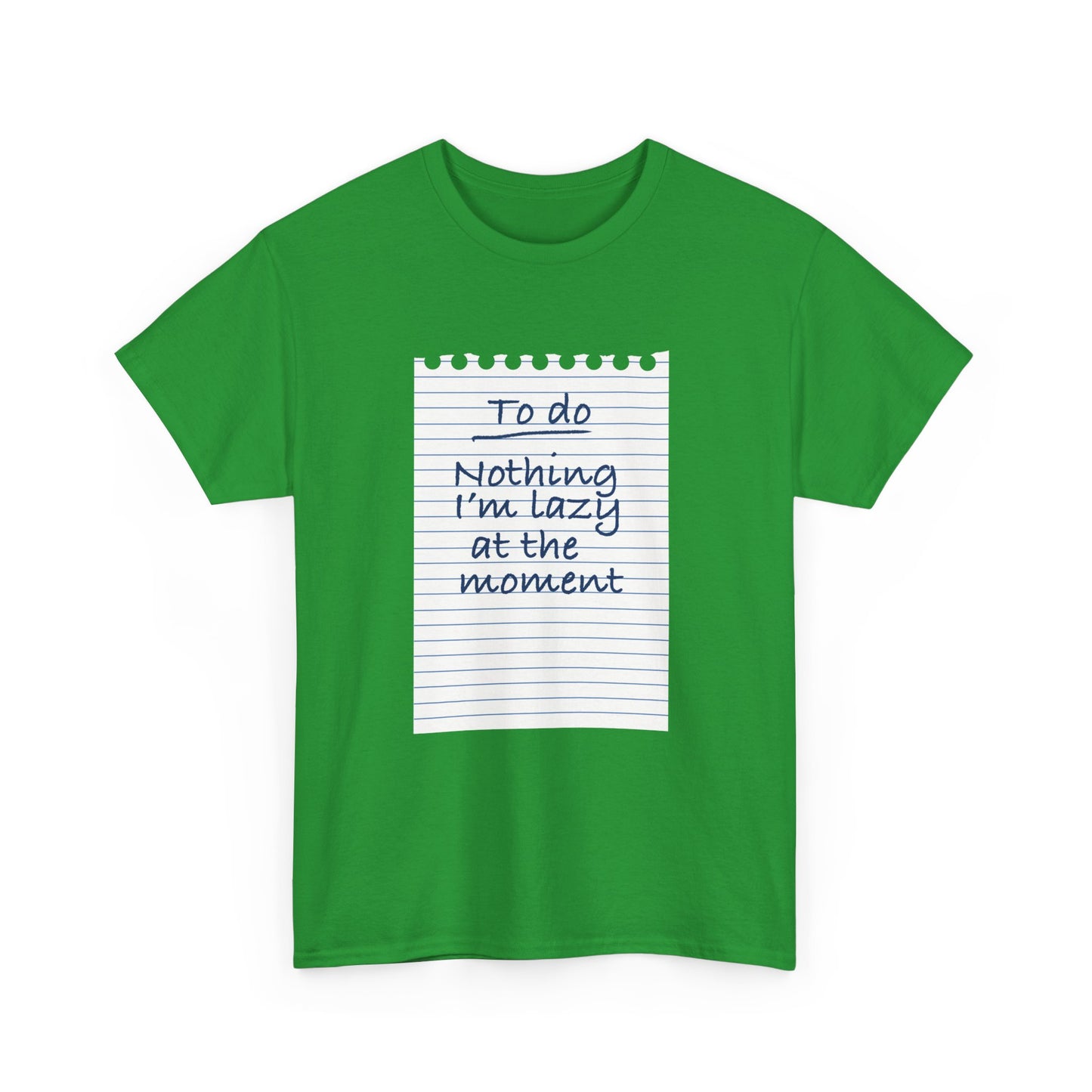 Funny Lazy Quote 'To Do Nothing I'm Lazy At The Moment' T-Shirt