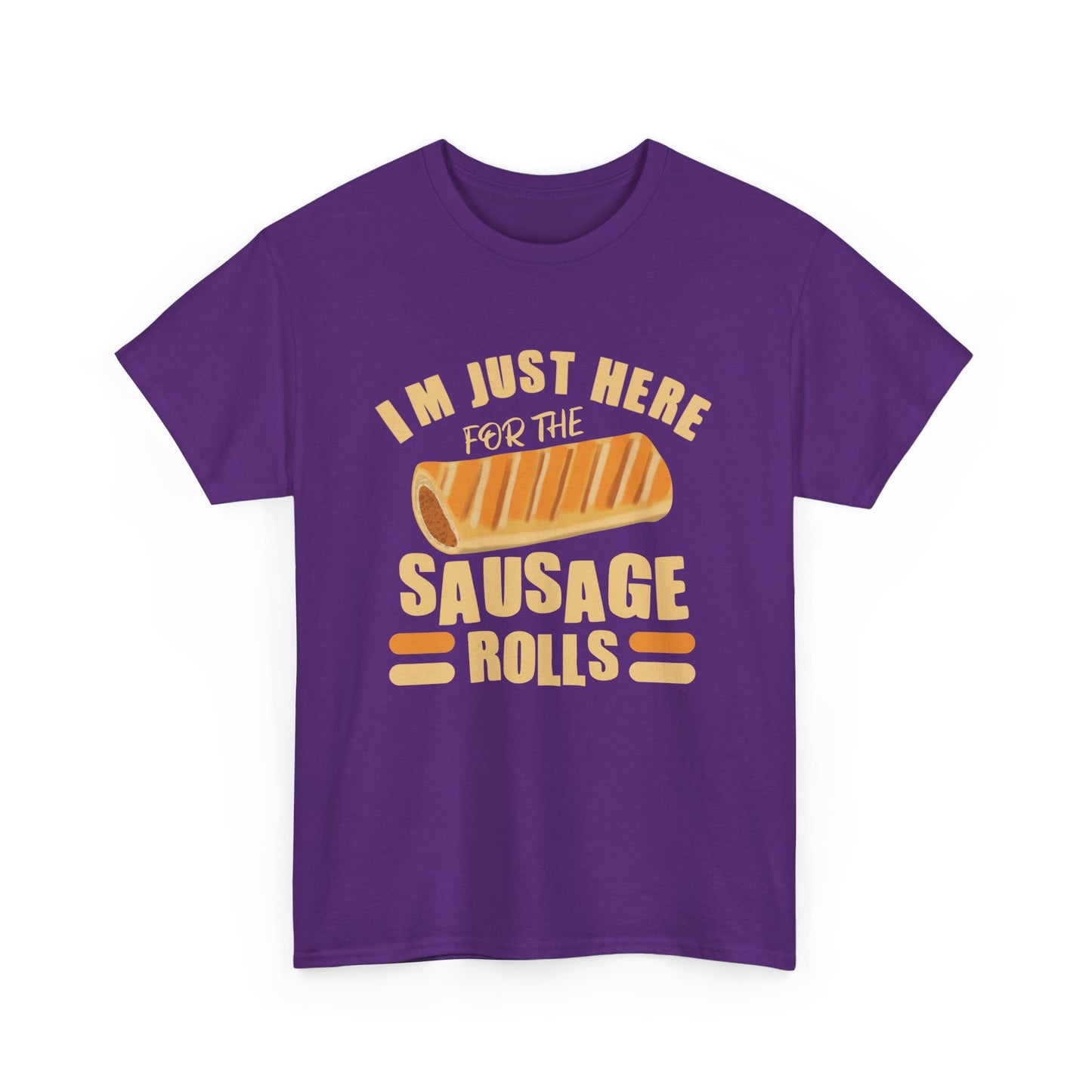Funny Sausage Roll Lovers T-Shirt, With Quote 'I'm Just Here For The Sausage Rolls'