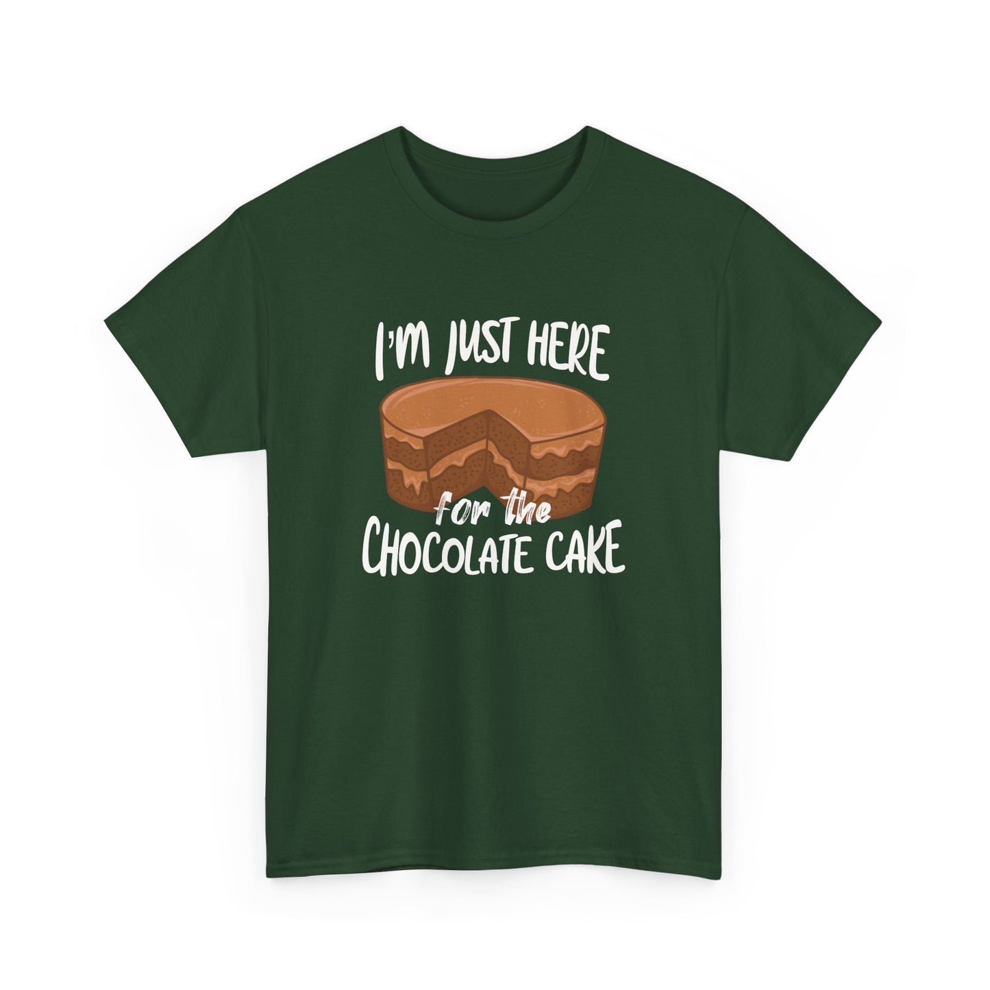 Funny Chocolate Cake T-Shirt, Quote About Chocolate For Cake Lovers