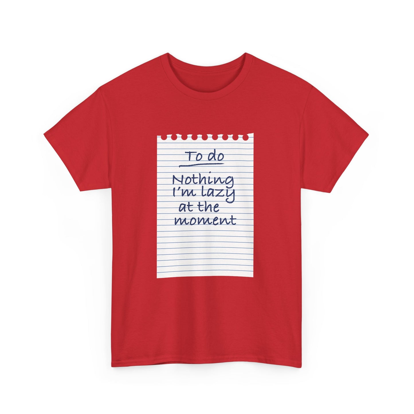 Funny Lazy Quote 'To Do Nothing I'm Lazy At The Moment' T-Shirt