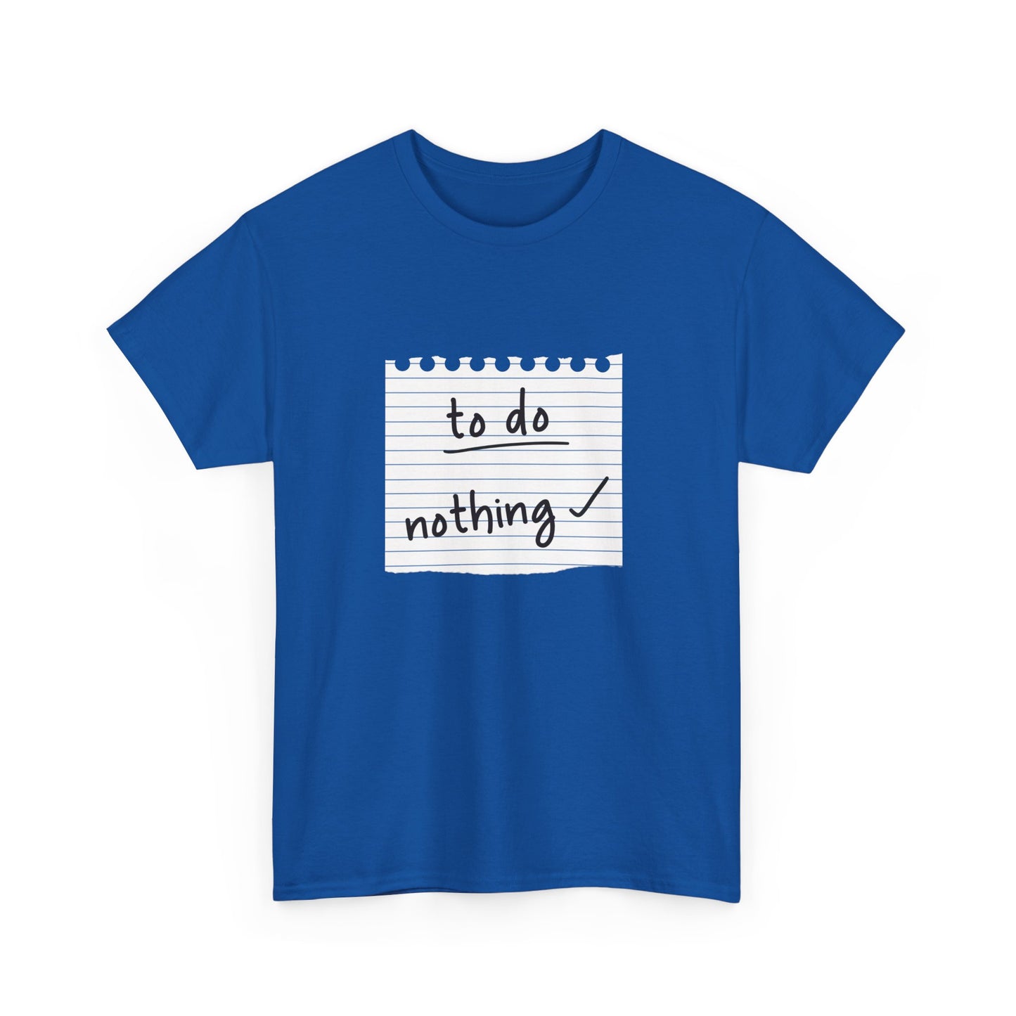 Funny To Do List "To Do Nothing" Unisex T-Shirt