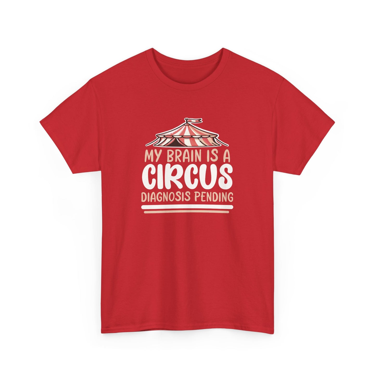 Pending Diagnosis 'My Brain Is A Circus, Diagnosis Pending' For Undiagnosed Neurodivergents