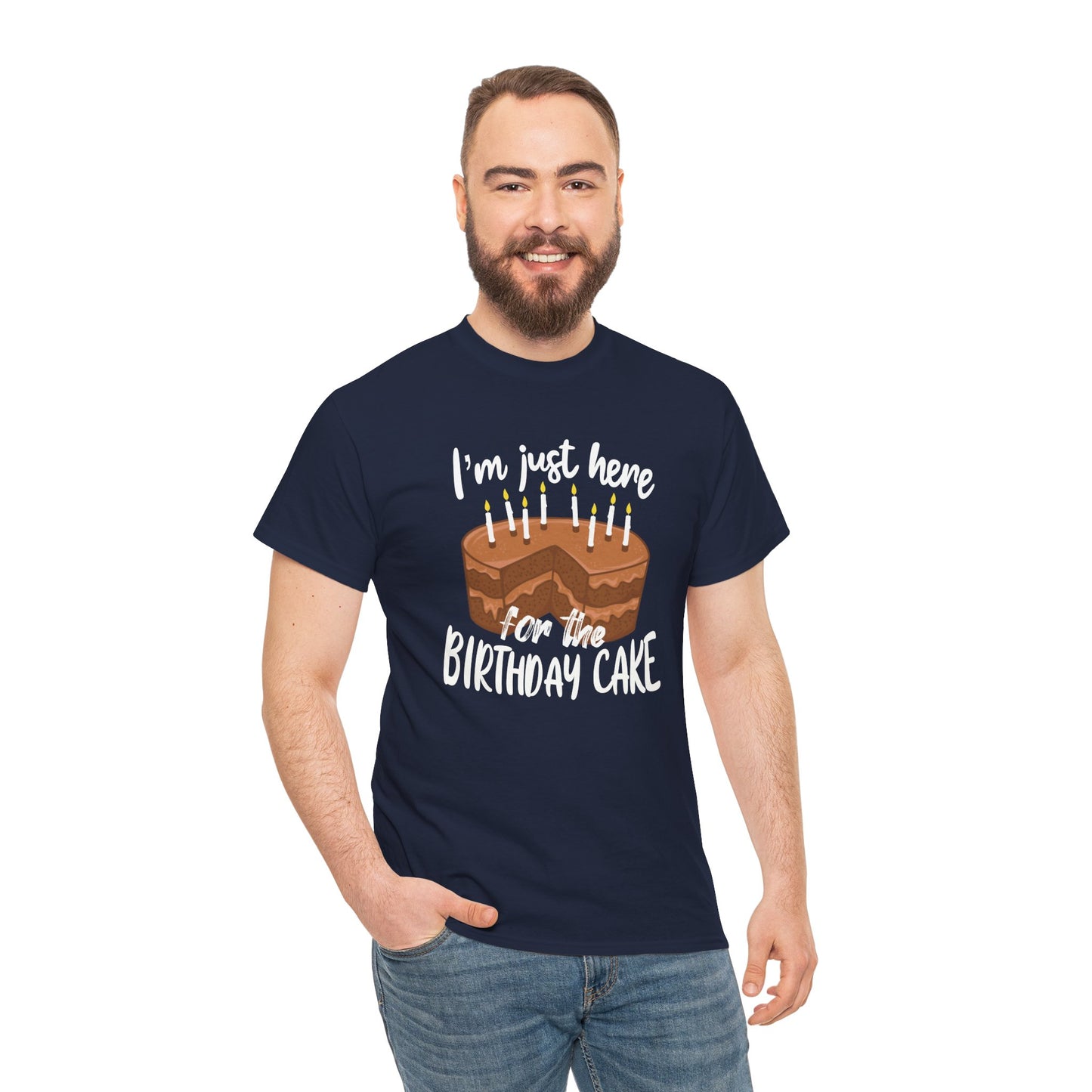 Cake Lovers I'm Just Here For The Birthday Cake T-Shirt