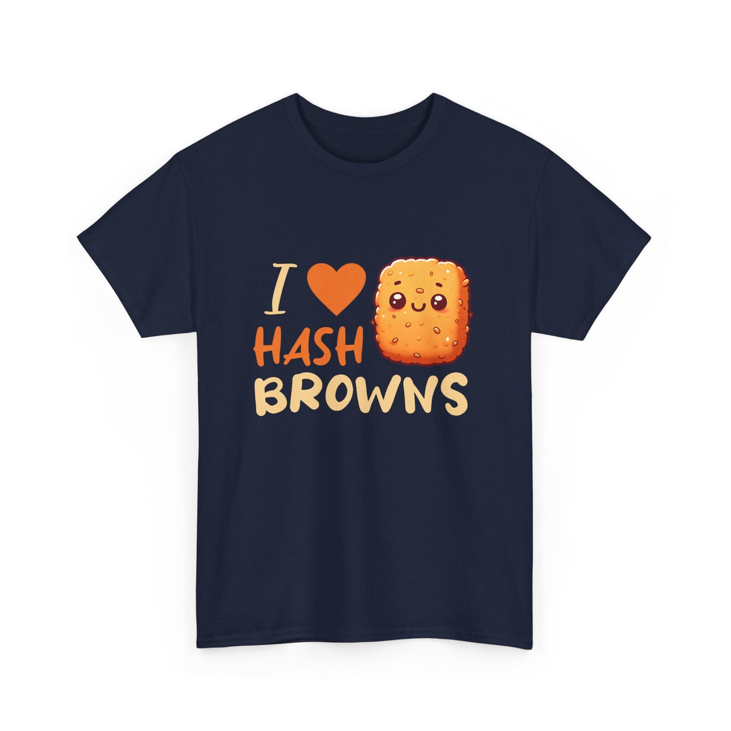 I Love Hash Browns Unisex Fun Breakfast T-Shirt