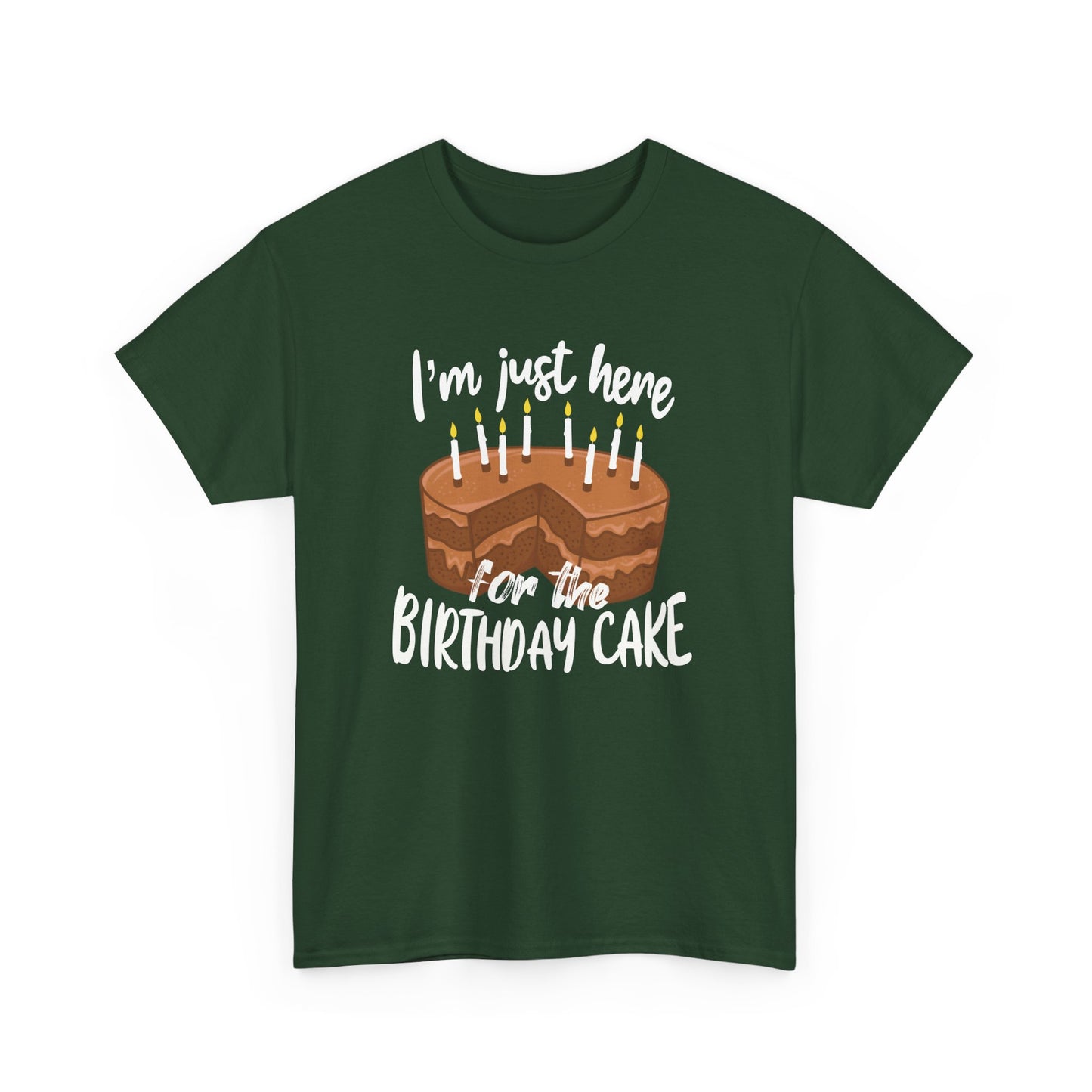 Cake Lovers I'm Just Here For The Birthday Cake T-Shirt