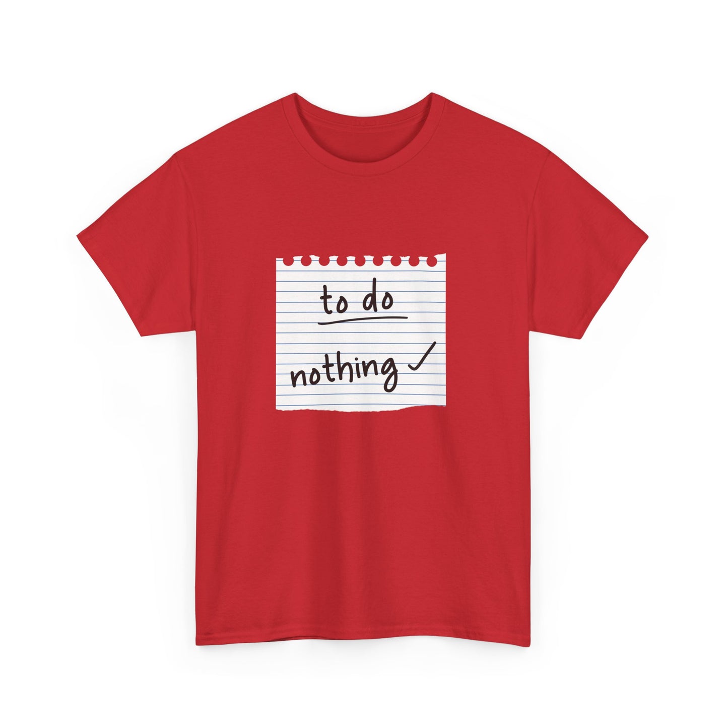 Funny To Do List "To Do Nothing" Unisex T-Shirt