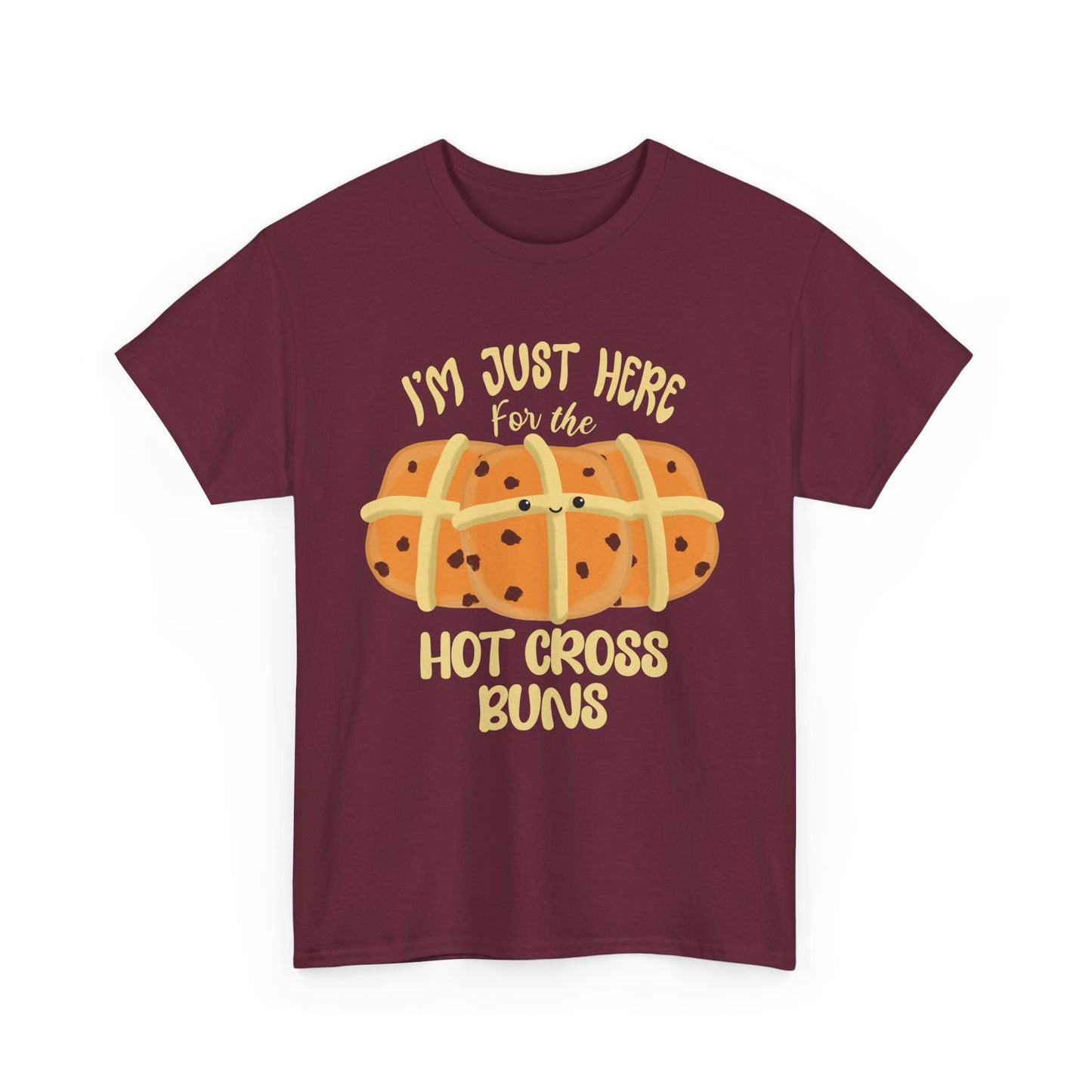 I'm Just Here for the Hot Cross Buns Unisex T-Shirt