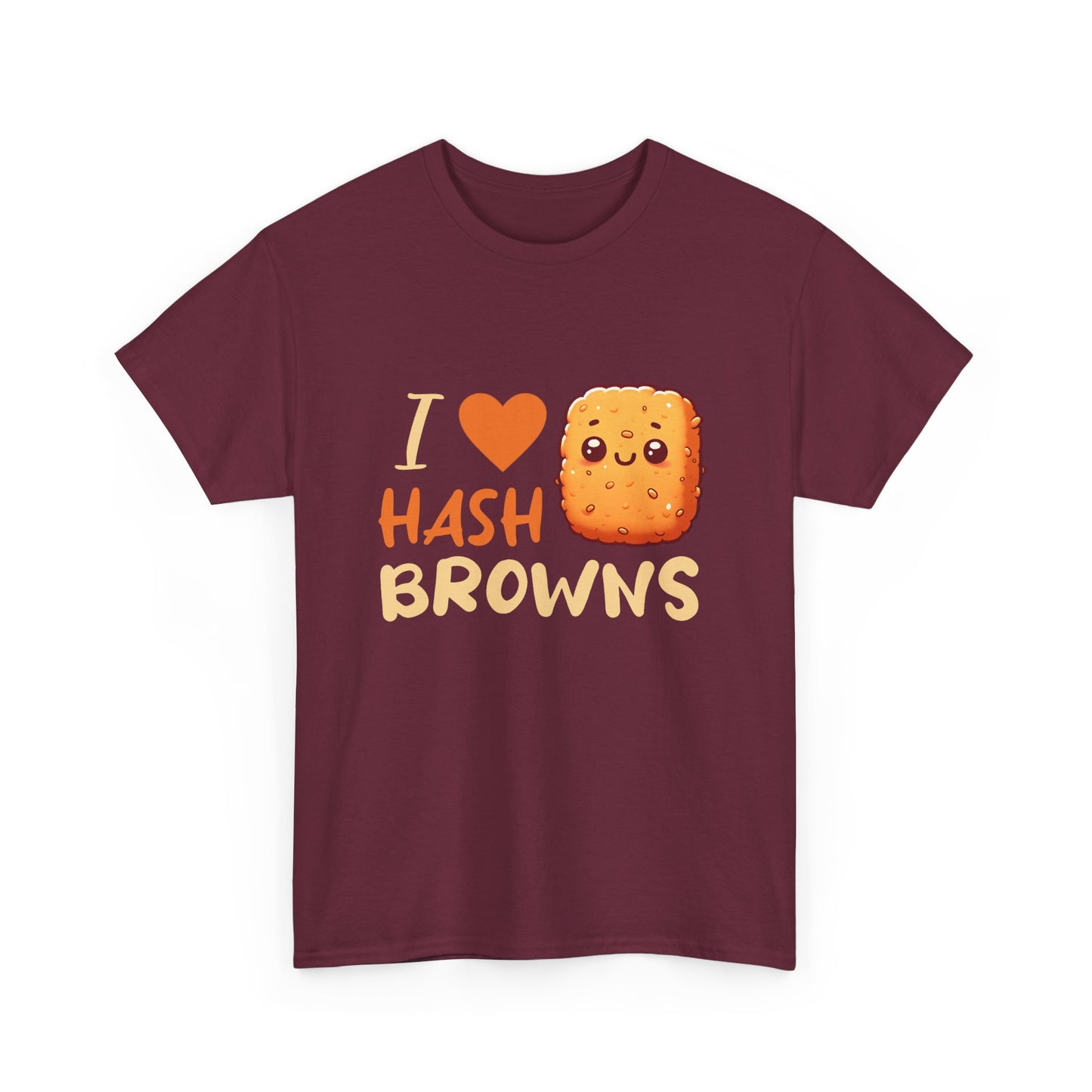 I Love Hash Browns Unisex Fun Breakfast T-Shirt
