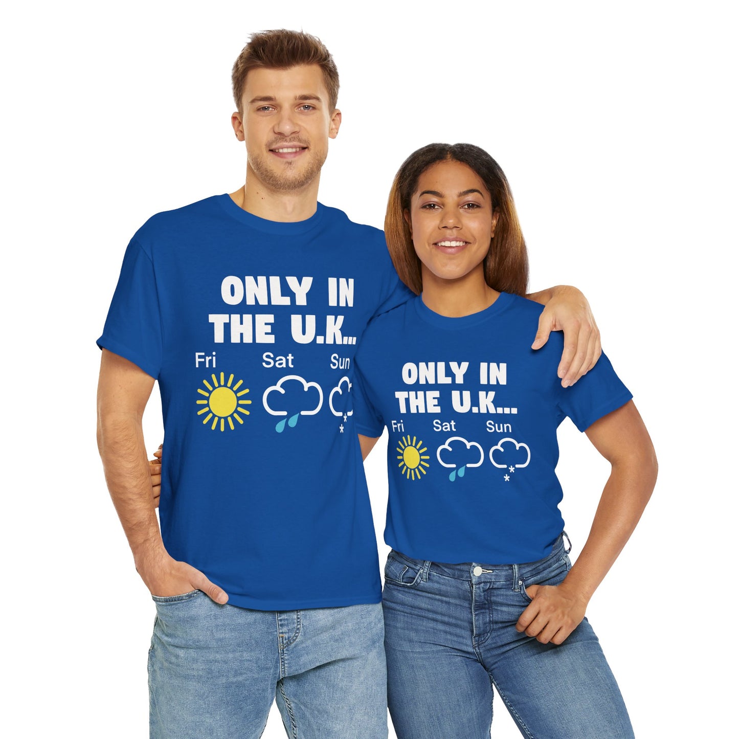 British Weather Humour Unisex T-Shirt - "Only in the U.K..."