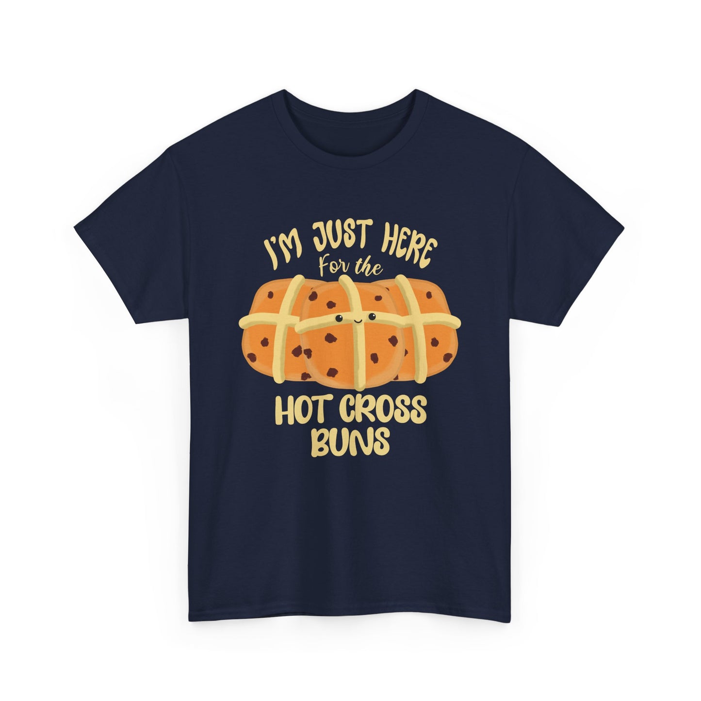 I'm Just Here for the Hot Cross Buns Unisex T-Shirt