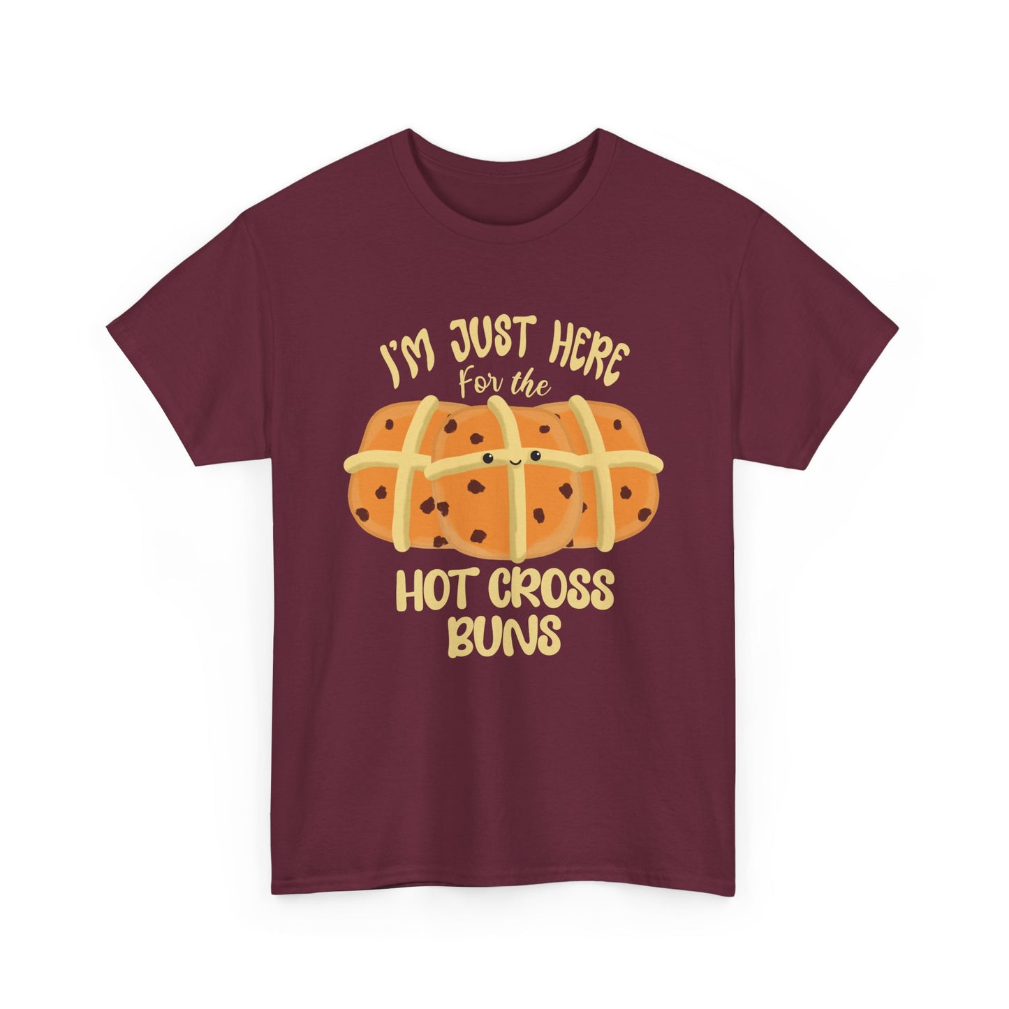 I'm Just Here for the Hot Cross Buns Unisex T-Shirt