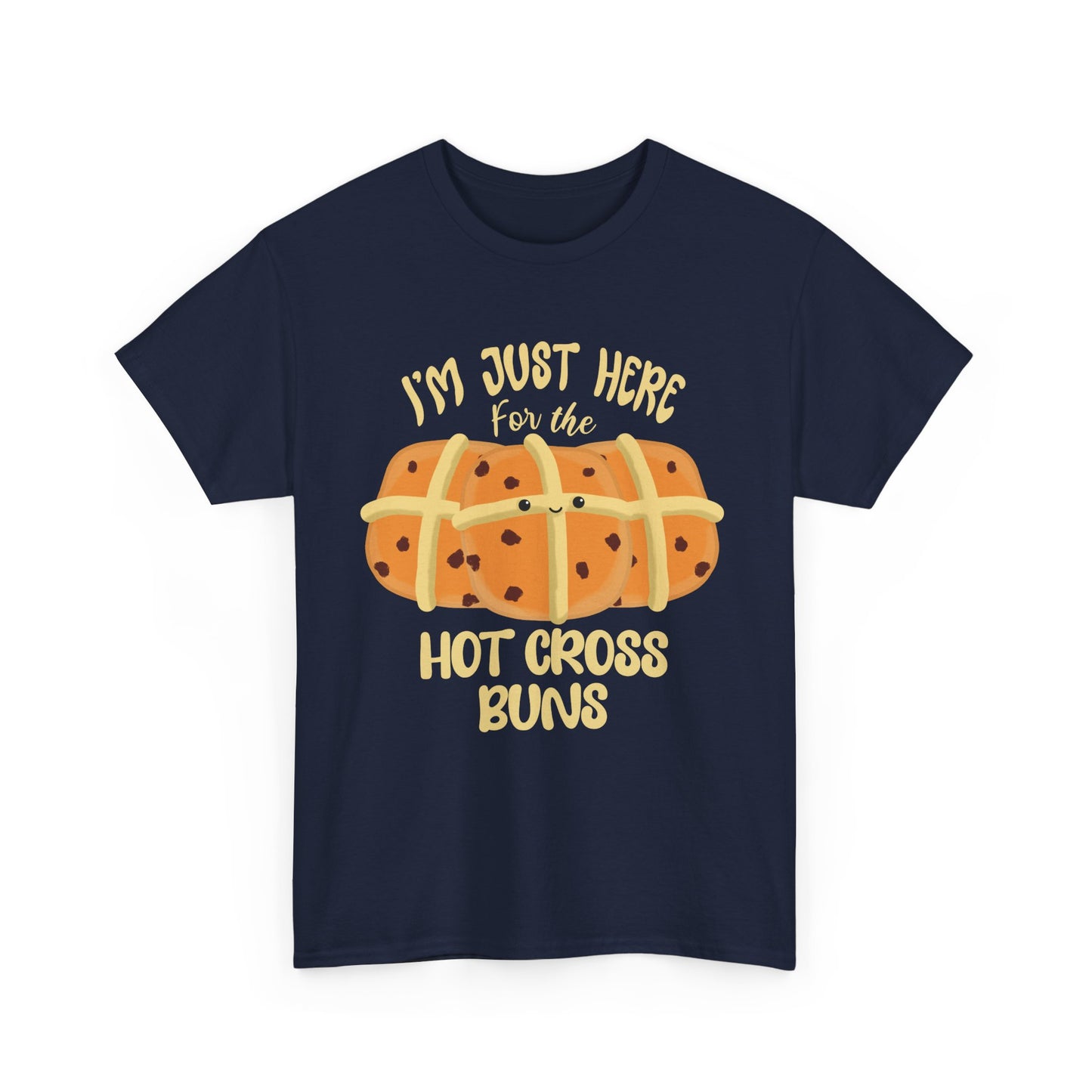 I'm Just Here for the Hot Cross Buns Unisex T-Shirt