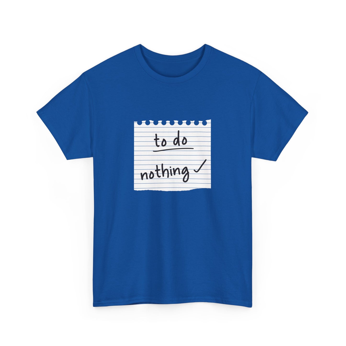 Funny To Do List "To Do Nothing" Unisex T-Shirt