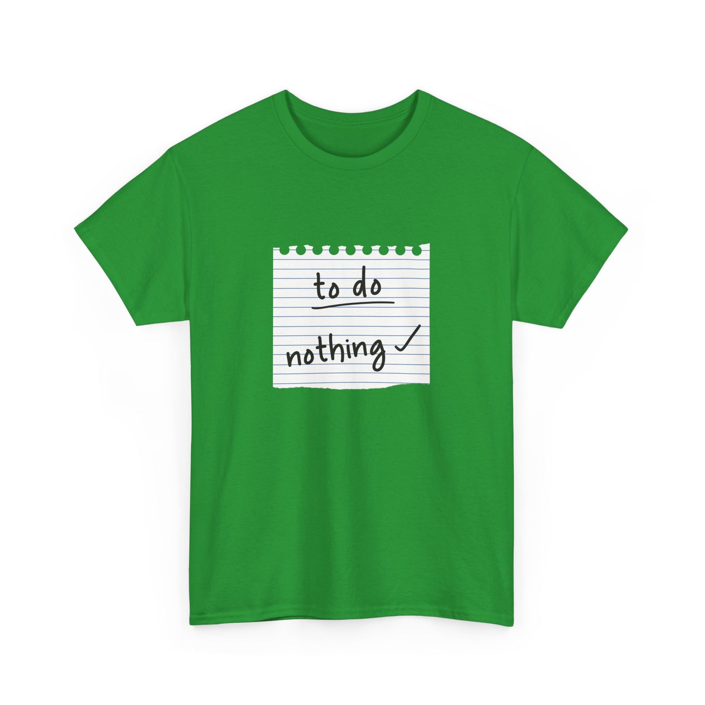 Funny To Do List "To Do Nothing" Unisex T-Shirt