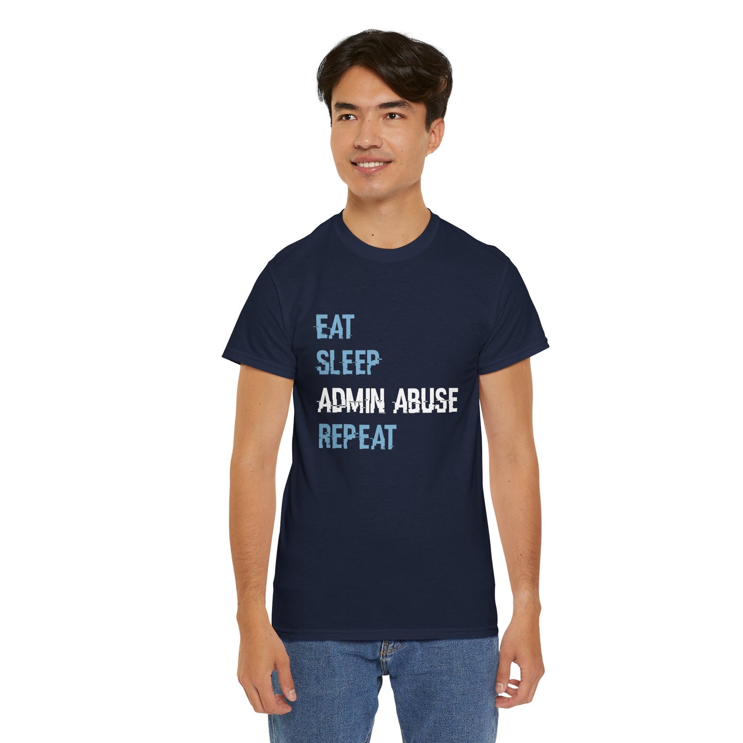 Eat Sleep Admin Abuse Repeat Gamers T-Shirt