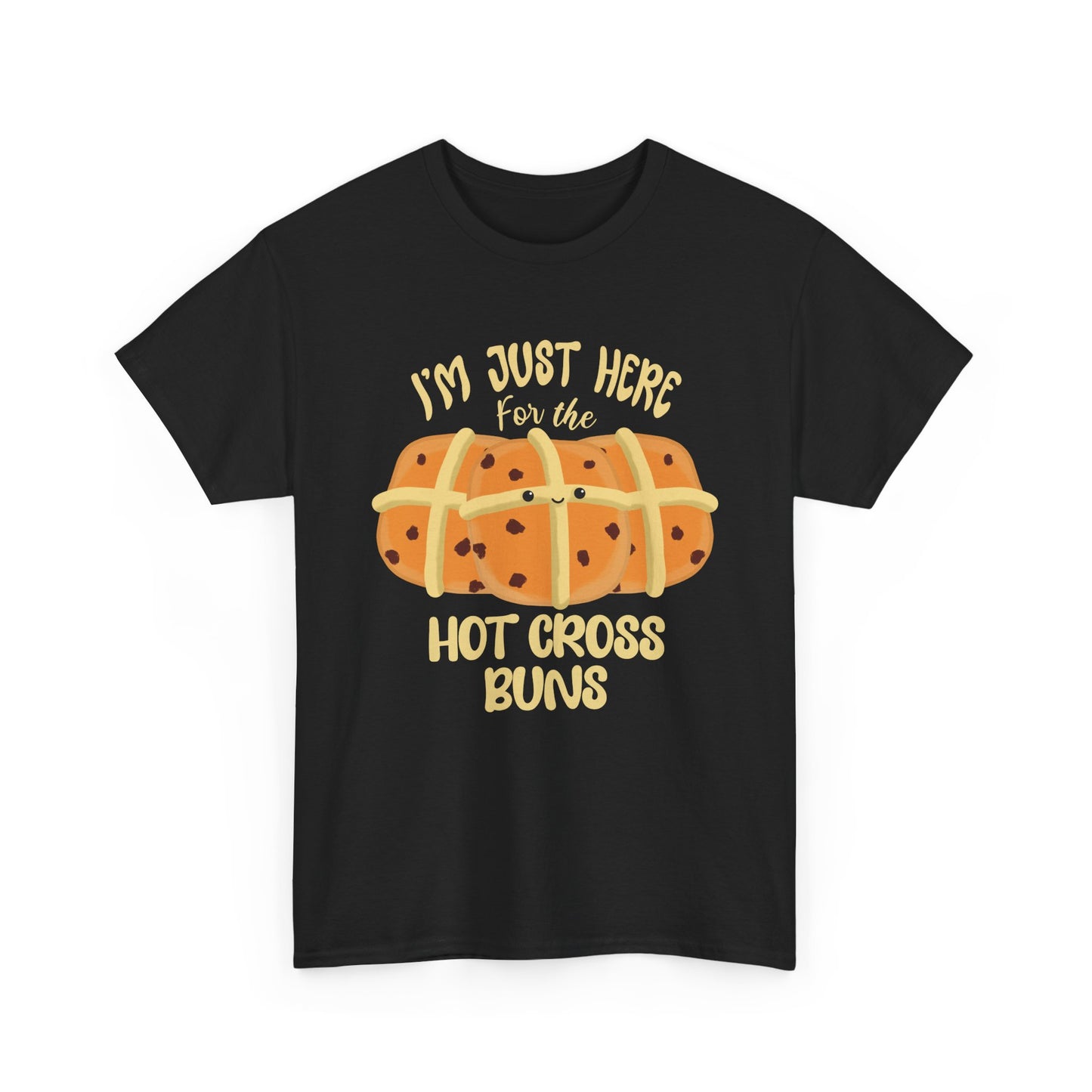 I'm Just Here for the Hot Cross Buns Unisex T-Shirt
