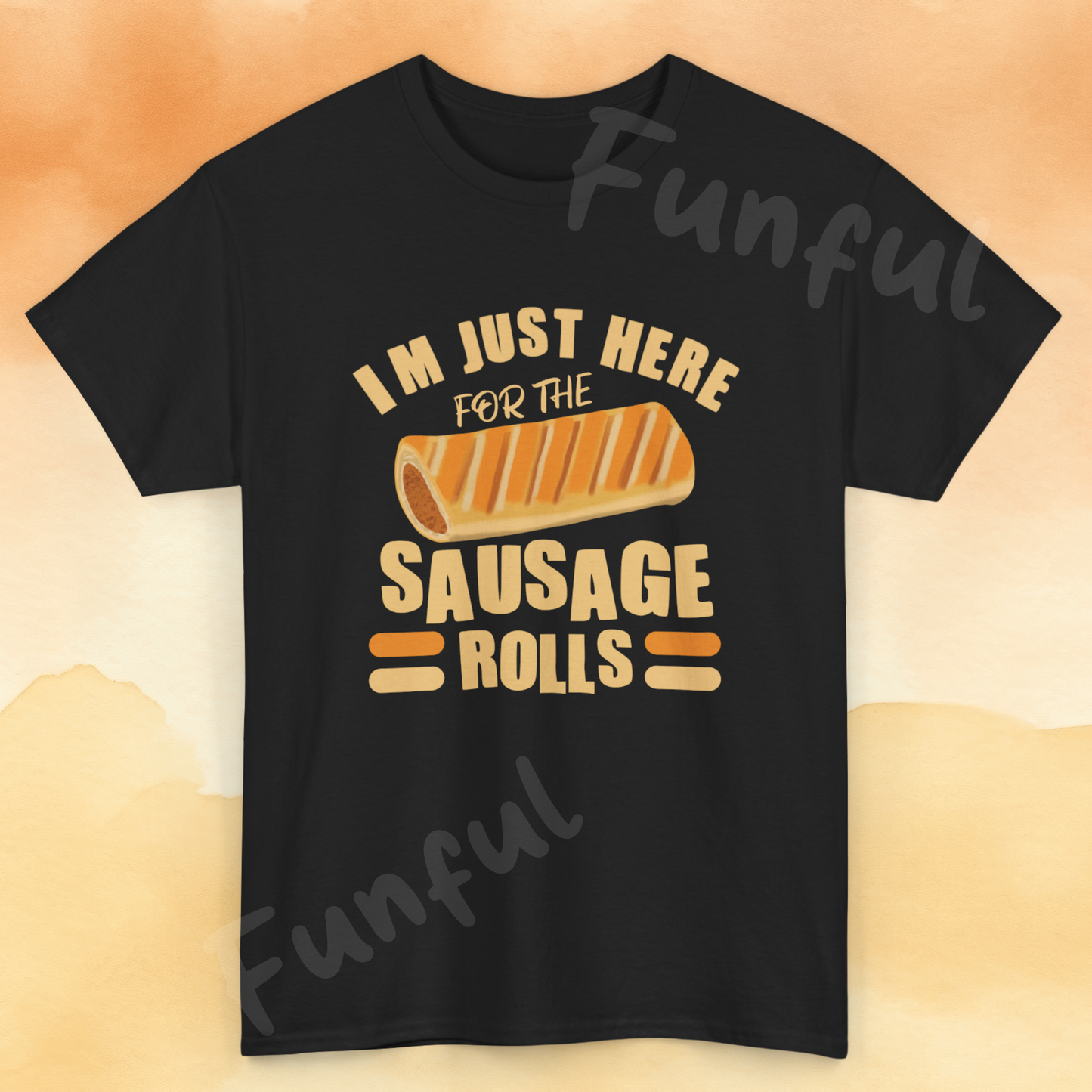 Funny Sausage Roll Lovers T-Shirt, With Quote 'I'm Just Here For The Sausage Rolls'