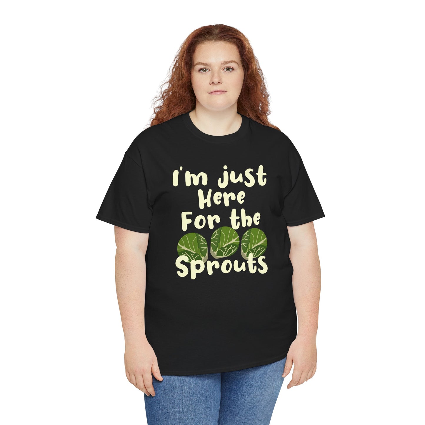 I'm Just Here For The Sprouts Unisex T-Shirt For Brussel Sprout Lovers