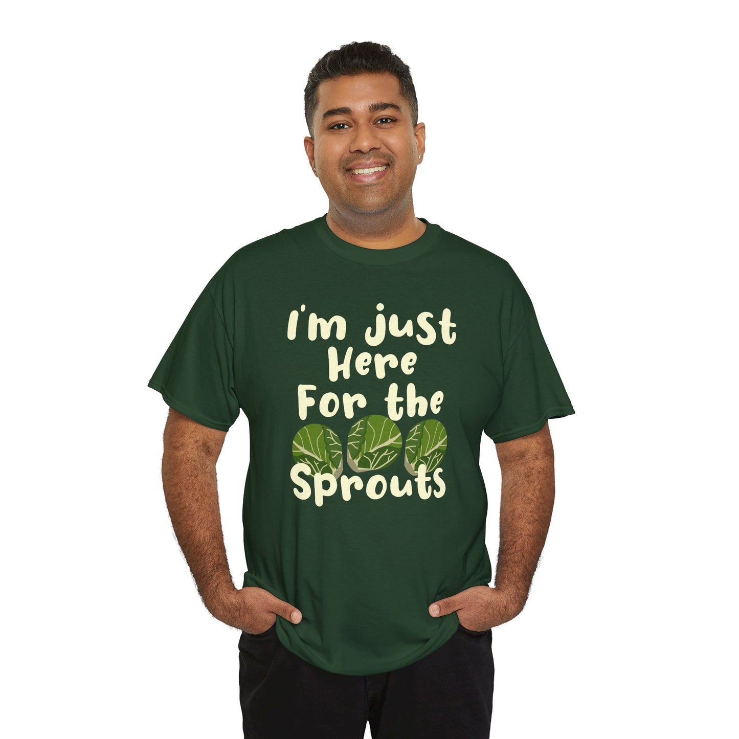 I'm Just Here For The Sprouts Unisex T-Shirt For Brussel Sprout Lovers