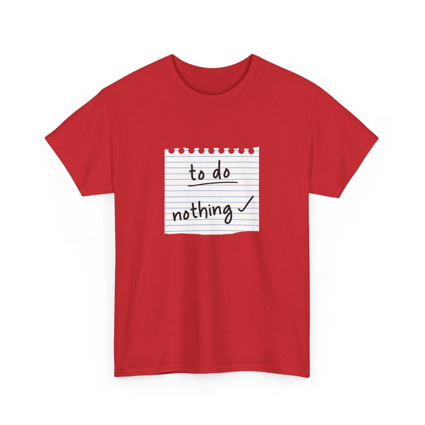 Funny To Do List "To Do Nothing" Unisex T-Shirt