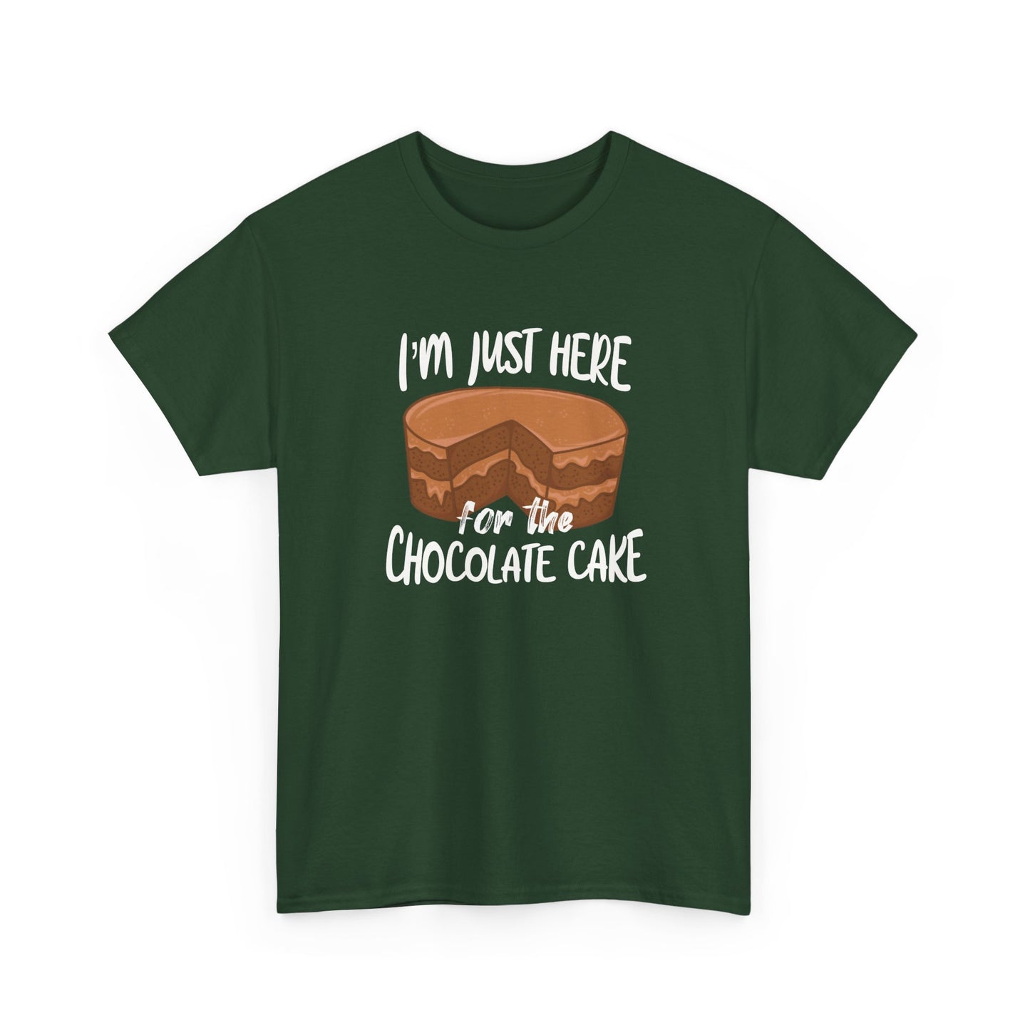 Funny Chocolate Cake T-Shirt, Quote About Chocolate For Cake Lovers
