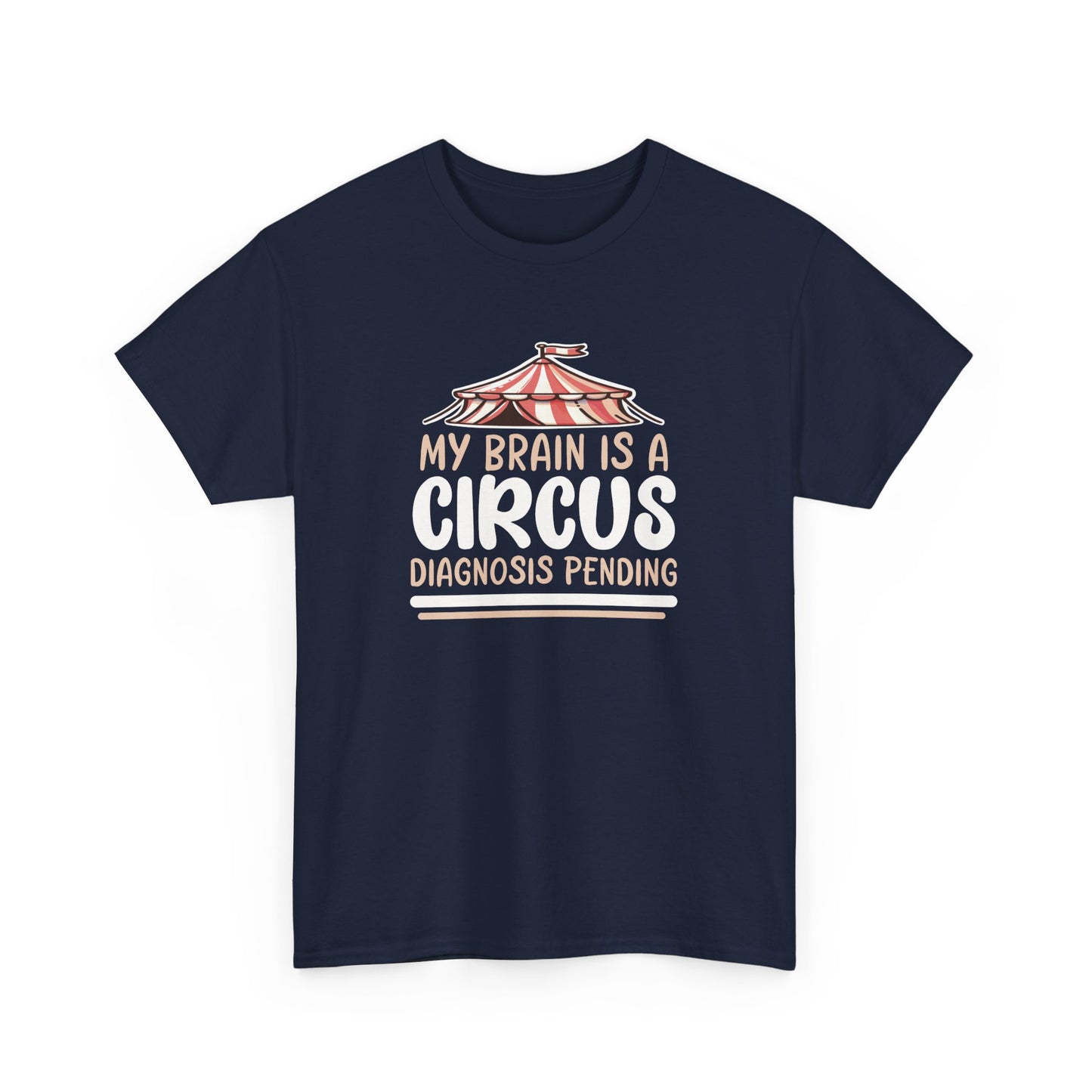 Pending Diagnosis 'My Brain Is A Circus, Diagnosis Pending' For Undiagnosed Neurodivergents