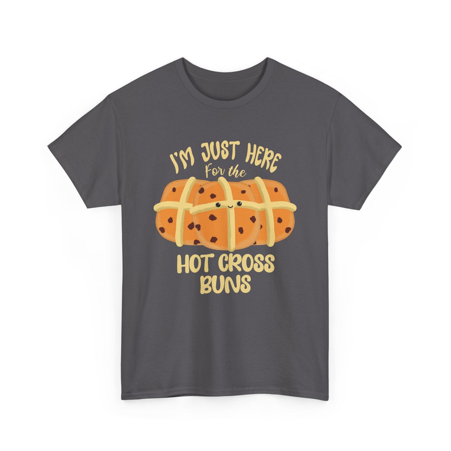 I'm Just Here for the Hot Cross Buns Unisex T-Shirt