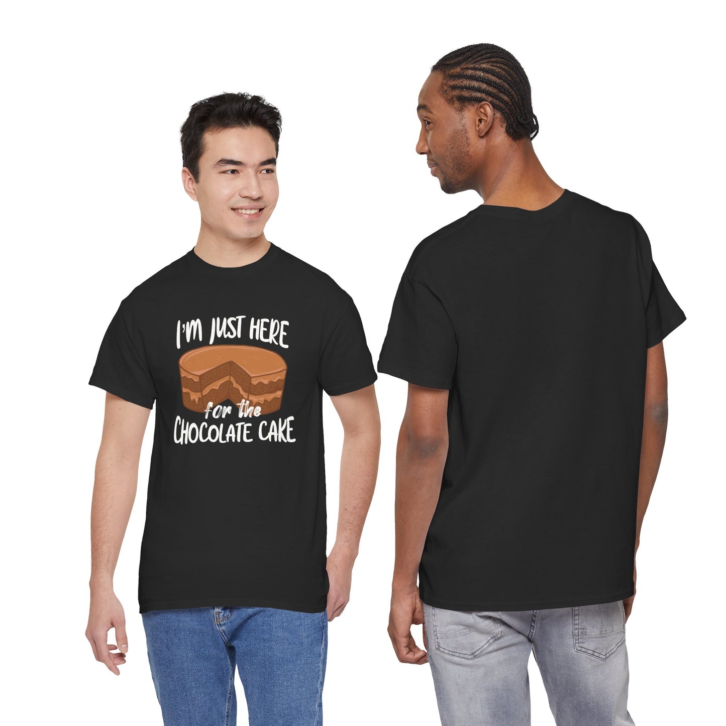 Funny Chocolate Cake T-Shirt, Quote About Chocolate For Cake Lovers